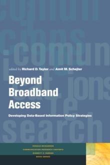 Beyond Broadband Access : Developing Data-Based Information Policy Strategies