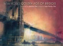 New York's Golden Age of Bridges