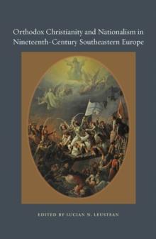 Orthodox Christianity and Nationalism in Nineteenth-Century Southeastern Europe