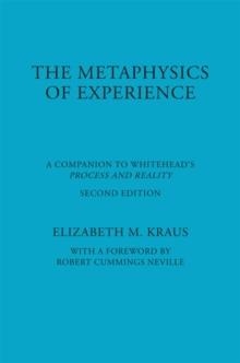 The Metaphysics of Experience : A Companion to Whitehead's Process and Reality