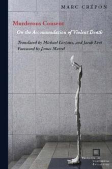 Murderous Consent : On the Accommodation of Violent Death