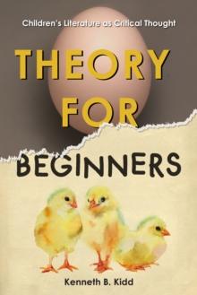 Theory for Beginners : Children's Literature as Critical Thought