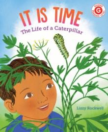 It Is Time : The Life of a Caterpillar