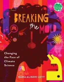 Breaking the Mold : Changing the Face of Climate Science