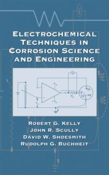 Electrochemical Techniques in Corrosion Science and Engineering