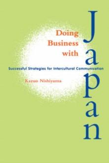 Doing Business with Japan : Successful Strategies for Intercultural Communication