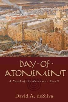 Day of Atonement  A Novel of the Maccabean Revolt