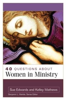 40 Questions About Women in Ministry