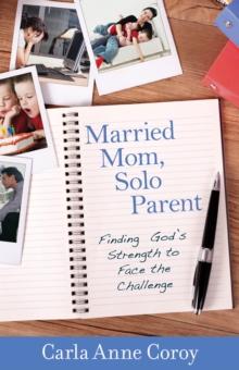 Married Mom, Solo Parent