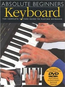 Absolute Beginners : Keyboard + DVD