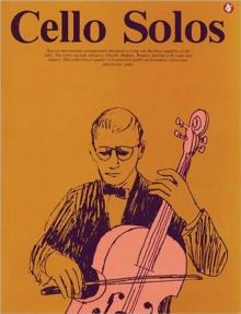 Cello Solos : Everybody'S Favorite Series, Volume 40