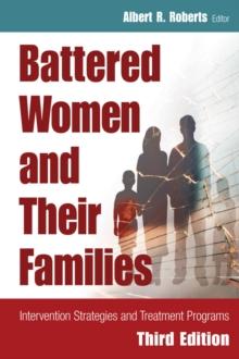 Battered Women and Their Families : Intervention Strategies and Treatment Programs, Third Edition