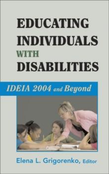 Educating Individuals with Disabilities : IDEIA 2004 and Beyond