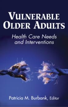 Vulnerable Older Adults : Health Care Needs and Interventions