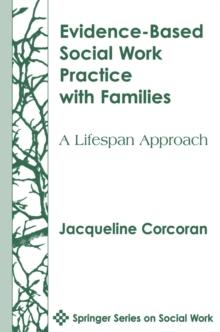 Evidence-Based Social Work Practice With Families : A Lifespan Approach