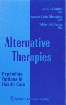 Alternative Therapies : Expanding Options in Health Care