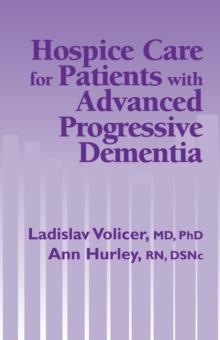 Hospice Care for Patients with Advanced Progressive Dementia