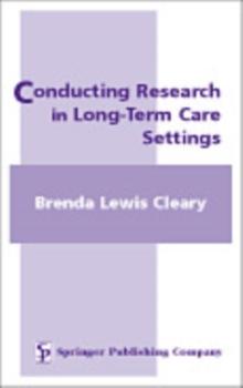 Conducting Research in Long-Term Care Settings