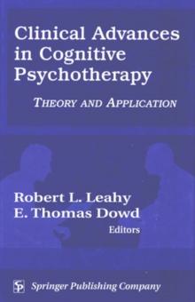 Clinical Advances in Cognitive Psychotherapy : Theory and Application