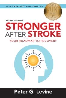 Stronger After Stroke : Your Roadmap to Recovery