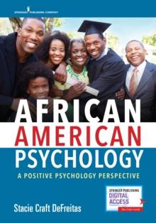 African American Psychology : A Positive Psychology Perspective