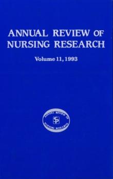 Annual Review of Nursing Research, Volume 11, 1993 : Focus on Patient/Client Services