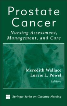 Prostate Cancer : Nursing Assessment, Management, and Care