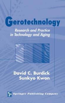 Gerotechnology : Research and Practice in Technology and Aging