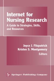 Internet for Nursing Research : A Guide to Strategies, Skills, and Resources