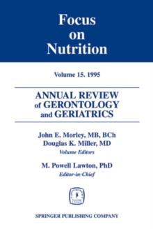 Annual Review of Gerontology and Geriatrics, Volume 15, 1995 : Focus on Nutrition