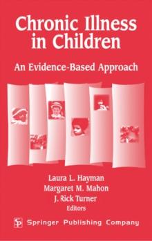 Chronic Illness In Children : An Evidence-Based Approach