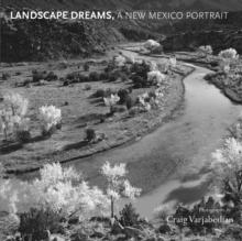 Landscape Dreams, A New Mexico Portrait