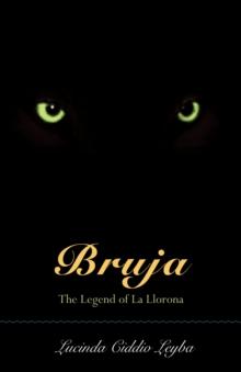 Bruja : The Legend of La Llorona