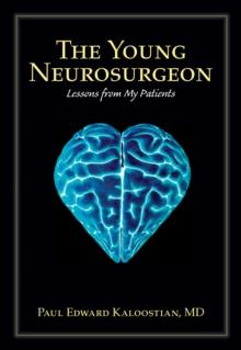 The Young Neurosurgeon : Lessons from My Patients