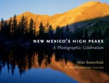 New Mexico's High Peaks : A Photographic Celebration