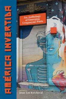 America invertida : An Anthology of Emerging Uruguayan Poets