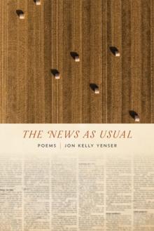 The News as Usual : Poems