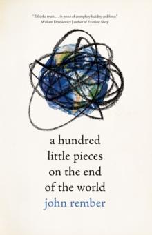 A Hundred Little Pieces on the End of the World