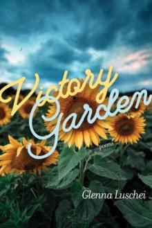 Victory Garden : Poems