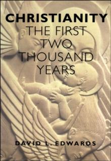 Christianity: First 2000 Years : The First Two Thousand Years