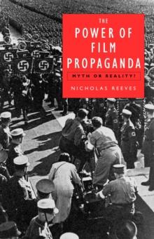 The Power of Film Propaganda : Myth or Reality