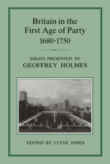 Britain in the First Age of Party, 1687-1750