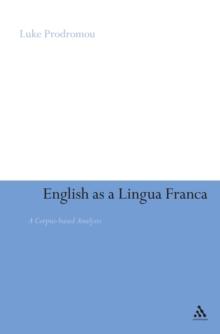 English as a Lingua Franca : A Corpus-Based Analysis