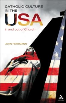 Catholic Culture in the USA : In and out of Church