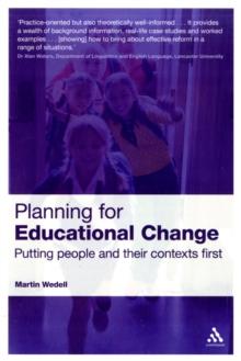 Planning for Educational Change : Putting People and Their Contexts First