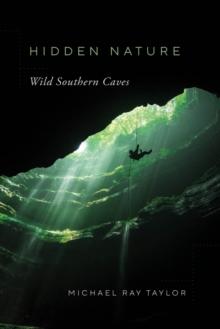 Hidden Nature : Wild Southern Caves