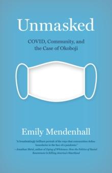 Unmasked : COVID, Community, and the Case of Okoboji