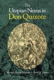 The Utopian Nexus in Don Quixote