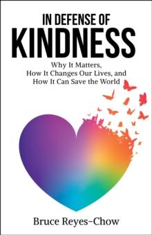 In Defense of Kindness