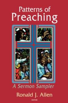 Patterns of Preaching : A Sermon Sampler